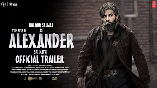 The Rise Of Alexander | Official Trailer | Kurup | Alexander | Dulquer Salmaan