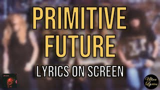 Sepultura - Primitive Future (Lyrics on Screen Video 🎤🎶🎸🥁)