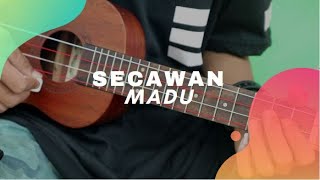 SECAWAN MADU - Joe Real (lirik & cord) Cover Ukulele by Alvin Sanjaya