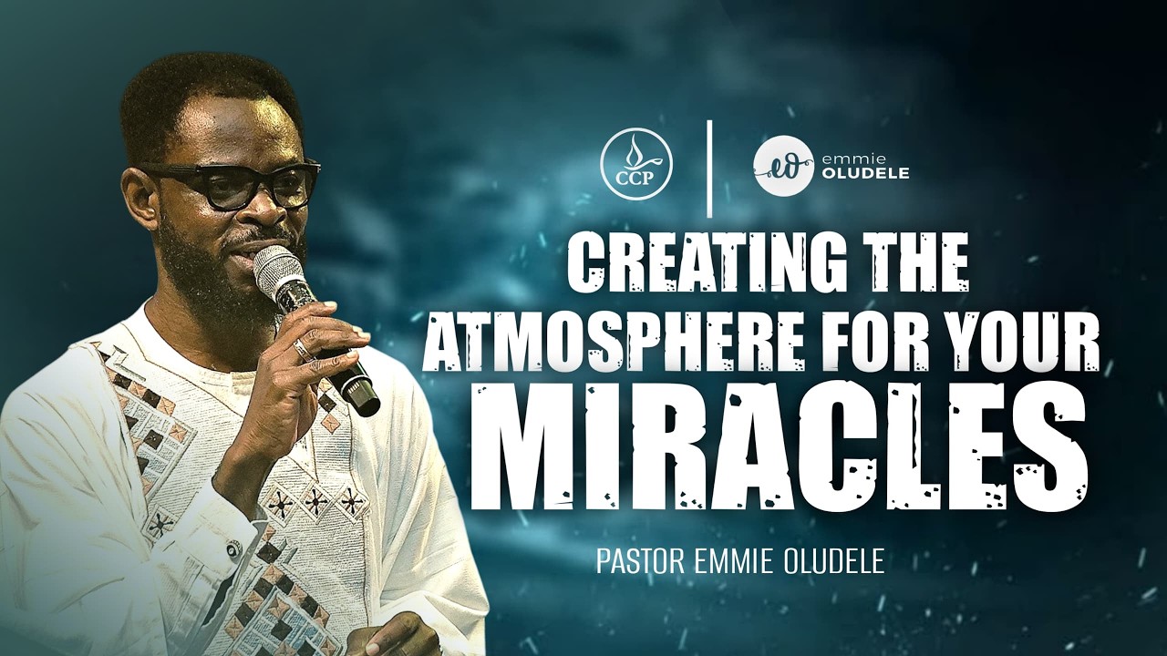 Creating The Atmosphere For Your Miracles | Pastor Emmie Oludele | 22-02-2026