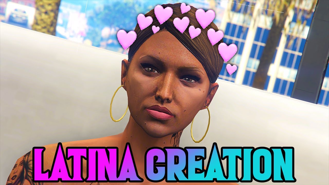 PRETTY LATINA GIRL♡♡ | GTA 5 ONLINE FEMALE CHARACTER CREATION ...