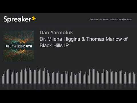 Dr. Milena Higgins & Thomas Marlow of Black Hills IP (made with Spreaker)