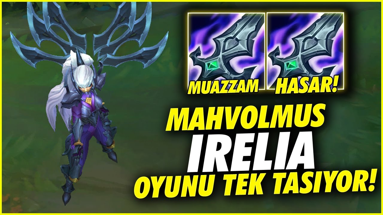 İrelia oynayanlar için mükemmel bir eşya: IRELIA Maçı TEK Taşıyor!