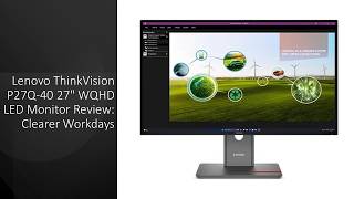 Lenovo ThinkVision P27Q-40 27" WQHD LED Monitor Review: Clearer Workdays