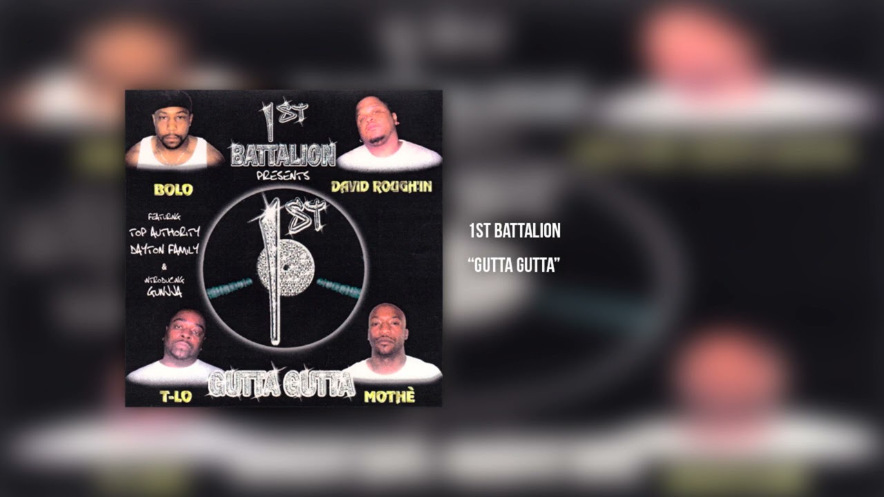 1st Battalion - Gutta Gutta (FULL ALBUM) - YouTube