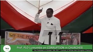 Prof. PLO Lumumba speech on CORRUPTION in CHURCHES