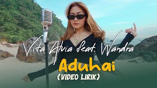 (LYRICS VIDEO) Vita Alvia feat. Wandra - ADUHAI (ADUH MANISNYA) Dangdut Remix Duet Terbaik