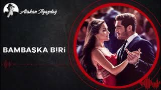 Bambaşka Biri  | Atakan Ilgazdağ