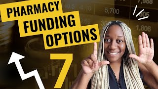 7 Pharmacy Funding Options & Tips For Applicants