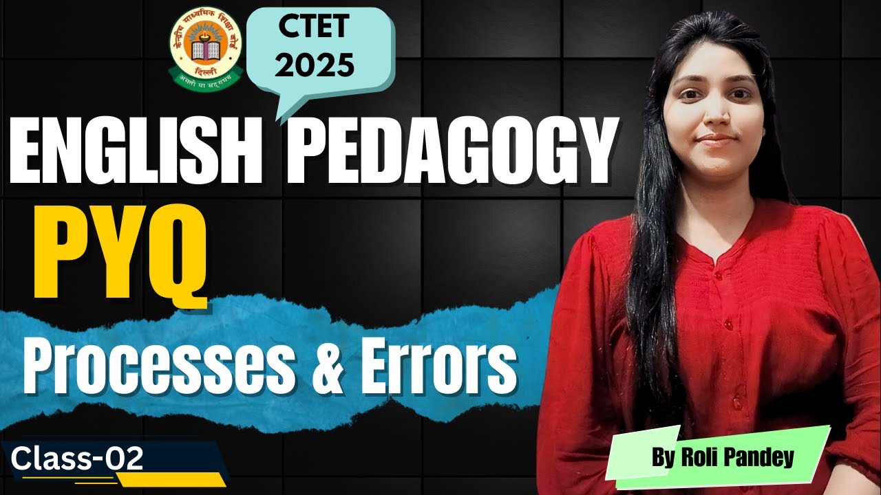 CTET 2025 English Pedagogy | PYQ on Processes & Errors in Language ...