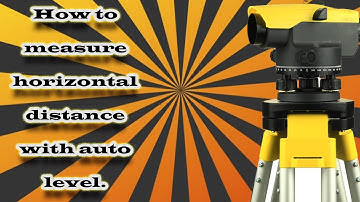 How to measure horizontal distance with auto level.