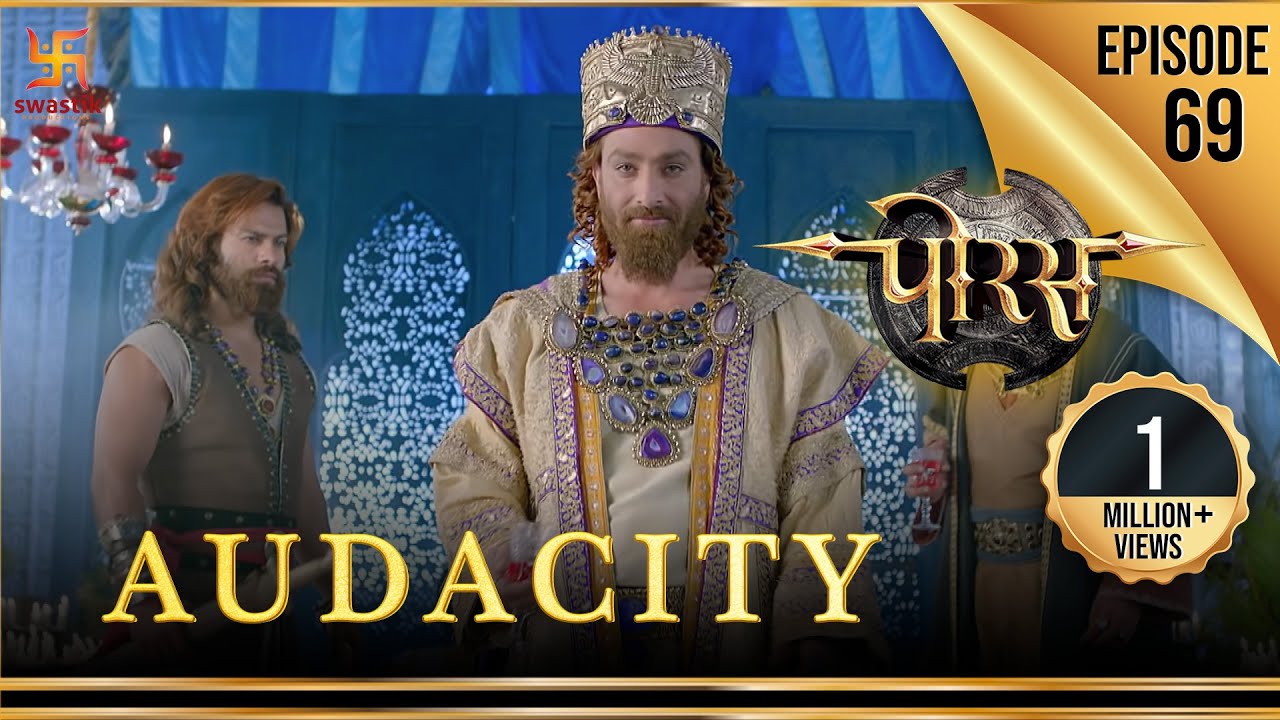 Porus | Episode 69 | Audacity | धृष्टता | पोरस | Swastik Productions India