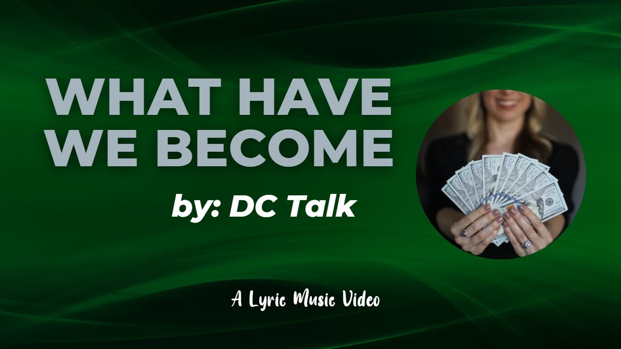 DC Talk "What Have We A Lyric Music Video YouTube