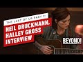 The Last of Us Part 2: Neil Druckmann, Halley Gross Interview - A Podcast Beyond! Special Episode