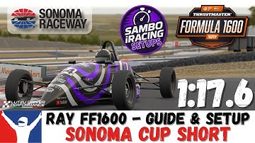 iRacing FF1600 Sonoma Cup Short Guide 1:17.6 - Ray FF1600 Sonoma Track Guide & Setup