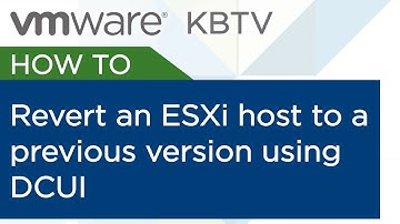 KB 1033604 How to revert an ESXi host to a previous version using DCUI