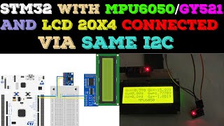 Interface MPU6050/GY-521 with STM32 || LCD 20x4 || CubeMx || HAL || SW4STM