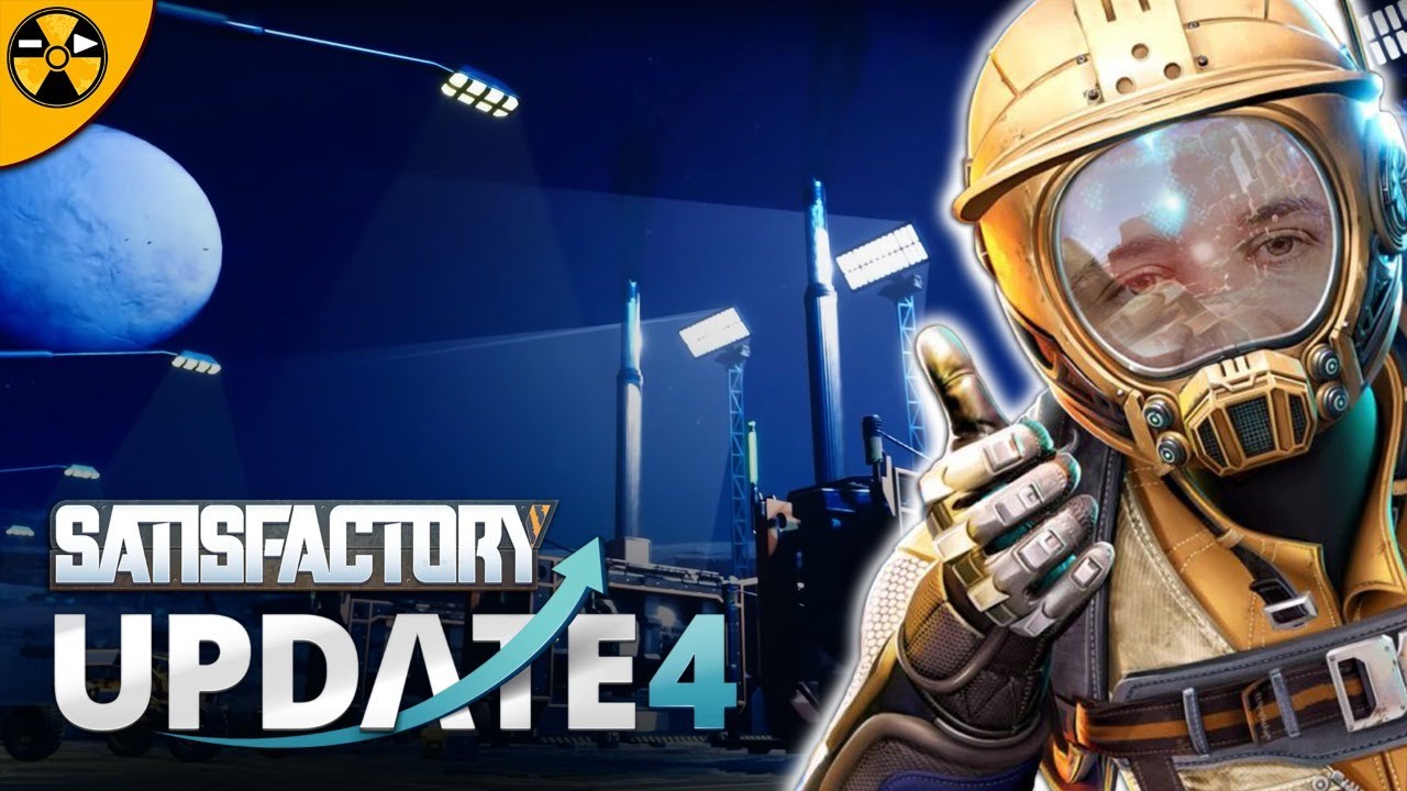 satisfactory update 4 satisfactory update 4