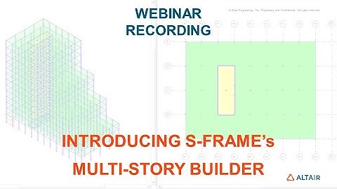 Webinar Recording - Introducing S-FRAME