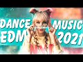 New Dance EDM 2021 - Best Of EDM Remix 2021