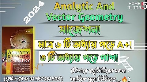 (100%) Analytic & vector geometry  Special Suggetion 2024 || 100% common||Nuh, 7 College, bsc Degree