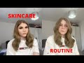 SKINCARE ROUTINE!!