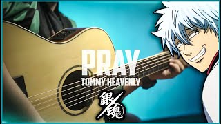 GINTAMA OP1 - PRAY | Anime Fingerstyle Guitar Cover VeryNize