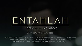 ENTAHLAH - Noldin Redo Ft. Aldy Neta (  MV )