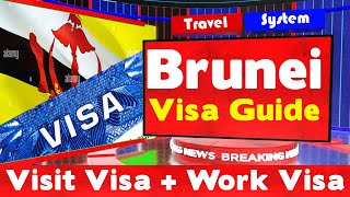 How To Get Brunei Visit Visa From Pakistan - Brunei Work Visa Guide