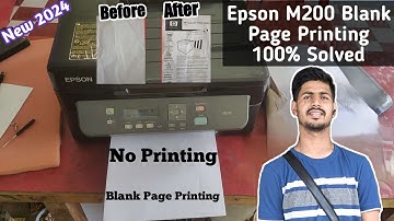 Epson M200 Blank Page Print Soluition | Epson M200 Blank Print Problem 100% Solved 2025