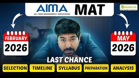 MAT in FEB & MAY 2026 : Timeline | Syllabus | Preparation | Selection | PYQ Analysis #matexam