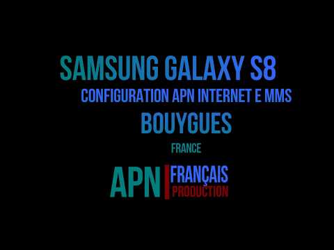 BOUYGUES configuration apn Internet e MMS Samsung Galaxy S8