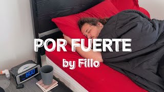 Fillo - Por Fuerte Official Music Video