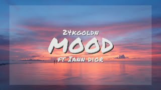 24kGoldn - Mood (Lyrics) ft. Iann Dior