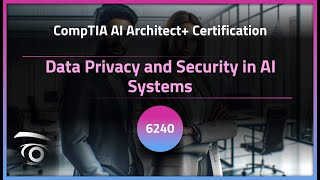 Data Privacy and Security in AI Systems | Exclusive Lesson