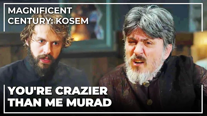 Sultan Murad Is With His Uncle | Magnificent Centu...
