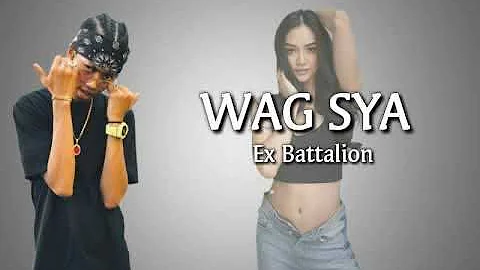 WAG SYA | EX BATTALION | LYRICS VIDEO #LOWIFUUNY