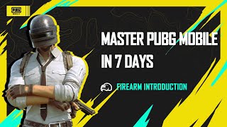 PUBG MOBILE | Discover the perfect weapon for your play style! [Master PUBG MOBILE in 7 Days - #4]