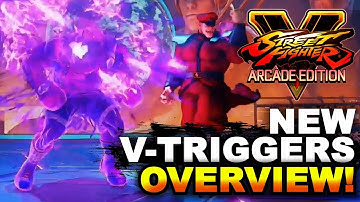 SFV Arcade Edition New V-Triggers, New Abilities & Combo Extenders Overview