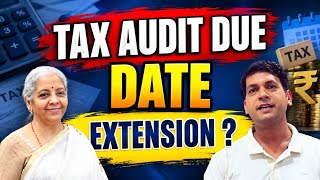 Tax Audit Due Date 2026 Extended | CBDT Latest News on Tax Audit Date Extension | Income Tax Update