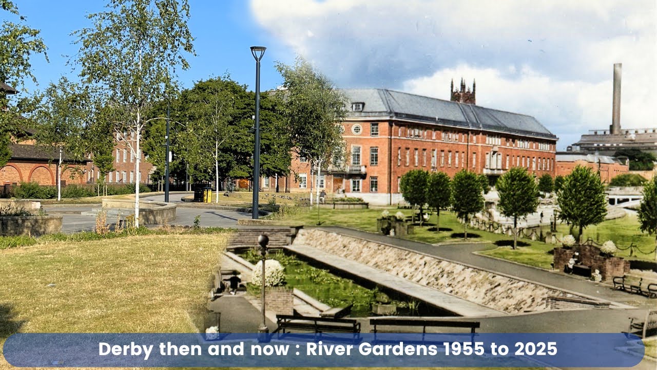 Derby Then and now : Derby River Gardens 1955 to 2025