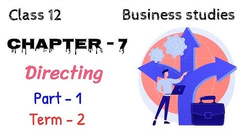 Directing class 12 | Part-1 | Class 12 Business studies | Chapter - 7 | animated |