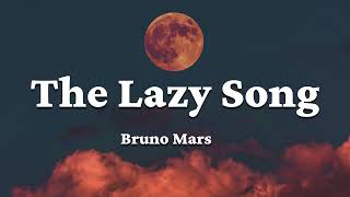 Bruno Mars  The Lazy Song s