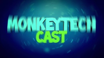Intro - MonkeyTechCast [BEST? - SYNCED!]