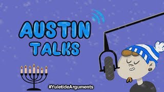 Austin Talks: Episode 4 (Yuletide Arguments)