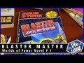 Blaster Master - Worlds of Power Novel #1 / MY LIFE IN GAMING