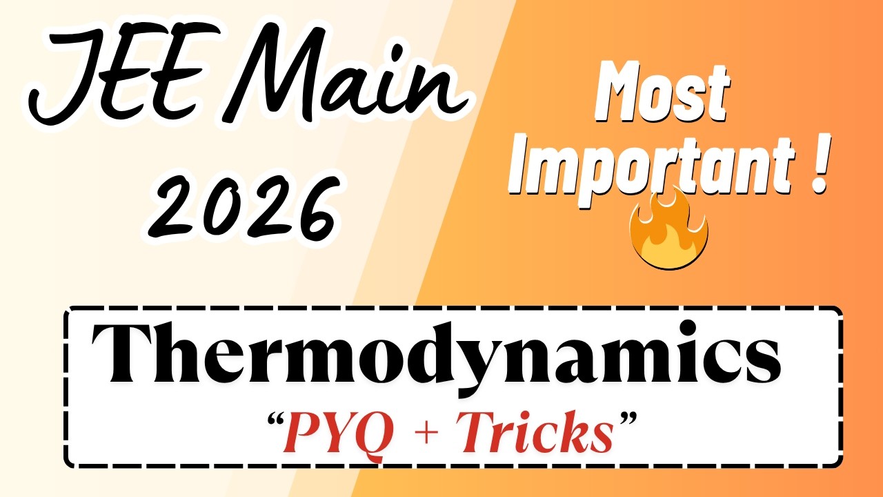 Most Important Thermodynamics PYQ 🔥 JEE Main 2026 | Revision + Tricks ...