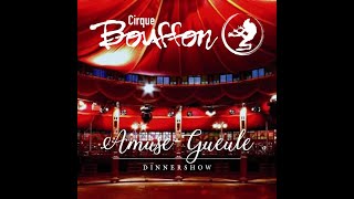 Cirque Bouffon  Amuse-Gueule Dinnershow Spiegelzelt Altenberg