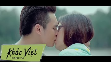 Anh Yêu Người Khác Rồi - Khắc Việt [Official]