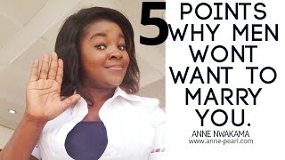 5 Points Why Men Wouldn't Want to Marry You - Anne Nwakama [Heart to Heart TV]
